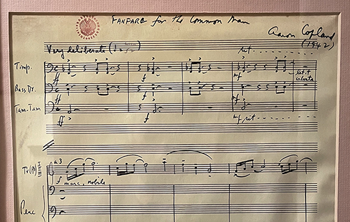 The autograph score of Aaron Copland’s Fanfare for the Common Man. One of the many incredible artifacts in the beloved composer’s home.